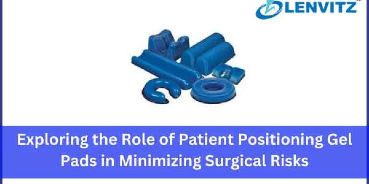 Exploring the Role of Patient Positioning Gel Pads in Minimizing Surgical Risks