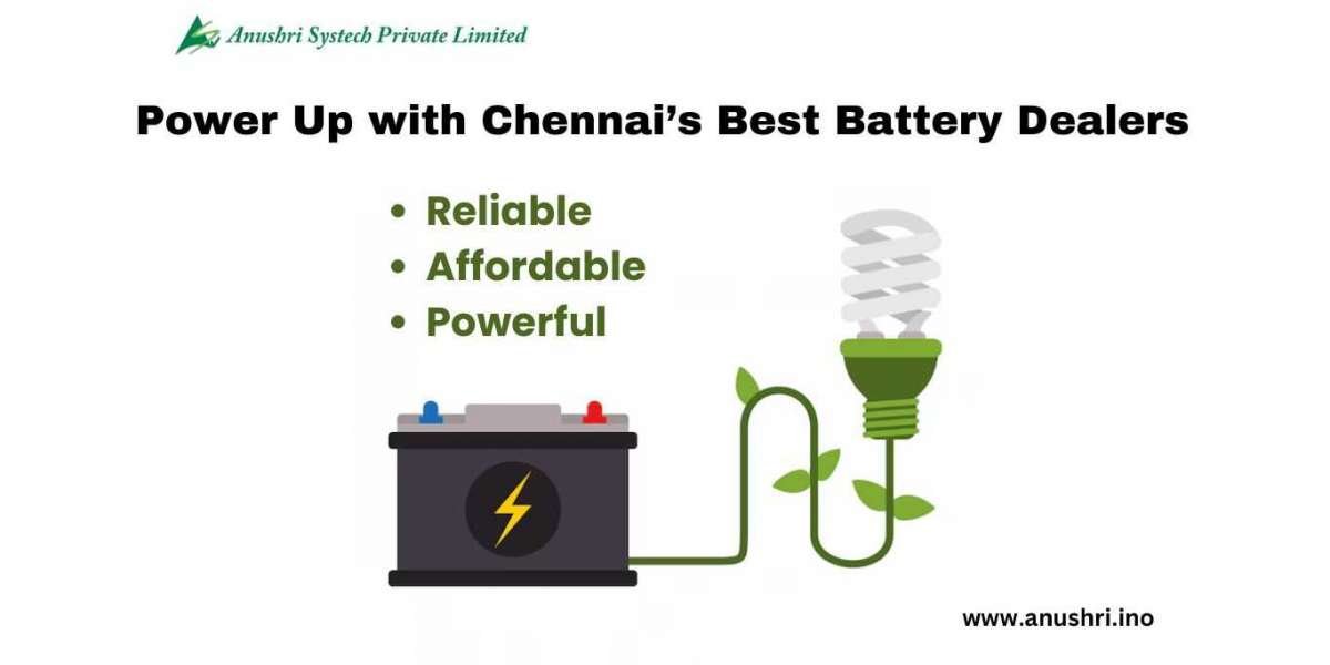 Power Up! Discover the Best Battery Dealers in Chennai for Every Need